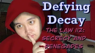 Defying Decay - The Law 112: Secrecy and Renegades Cover By Fame Pulawat