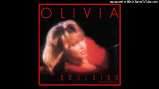 Olivia Newton-John Soul Kiss (Late Night Mix)