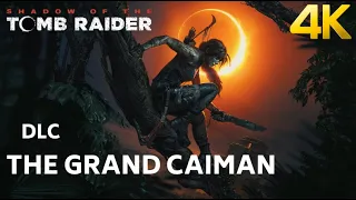 Shadow of the Tomb Raider - The Grand Caiman DLC (PC/4K/60fps/No Commentary)