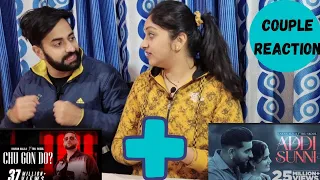 Addi Sunni + Chu Gon Do : Karan Aujla Song Reaction Video | Couple Reaction Video