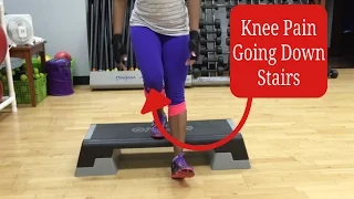 Knee Pain Going Down Stairs? |  How To Fix Knee Pain Going Down Stairs