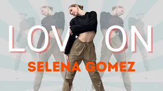 LOVE ON - SELENA GOMEZ l Cardio Dance Workout Routine l Love On Dance