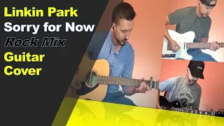 Linkin Park - Sorry for Now (Guitar Cover)