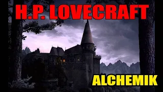 H.P. Lovecraft - Alchemik [Lektor PL]
