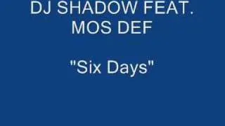 Dj Shadow feat. Mos Def - Six Days The Remix