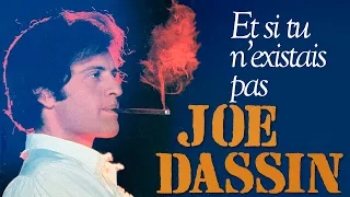 Joe Dassin - Et si tu n’existais pas