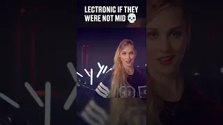 LECTRONIC IF THEY WERE NOT MID - CAEDREL