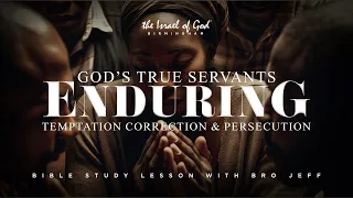 IOG Birmingham - "God's True Servants Enduring Temptation, Correction, & Persecution"