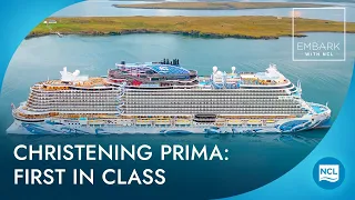 Christening Norwegian Prima: First in Class | EMBARK with NCL