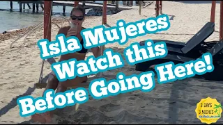 Isla Mujeres - Watch this BEFORE GOING HERE!