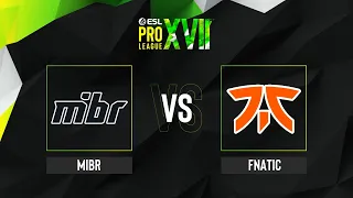 MIBR vs. fnatic - Map 1 [Ancient] - ESL Pro League Season 17 - Upper bracket