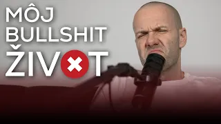 Môj (tvoj) bullshit život | Zero Bullshit Mindset #3