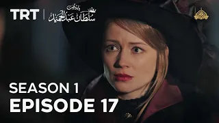 Payitaht Sultan Abdulhamid | Season 1 | Episode 17