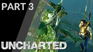 Part 3 - Hang in there, Elena || UNCHARTED - Drake's Fortune (Remastered)