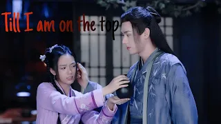 Word of honor | Wen ki xing x Ah xiang ~ Till I am on the top [ FMV ]