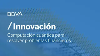 Computación cuántica para resolver problemas financieros