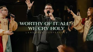 Worthy Of It All / We Cry Holy | Live | Landmark 2022