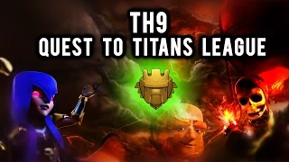 TH9 Quest to Titans League with Balloonion | Episode 1 | Clash of Clans