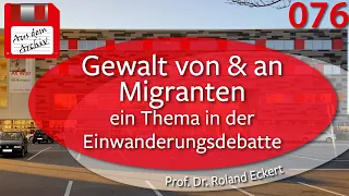 Gewalt von & an Migranten - Prof. Dr. Eckert, 25.10.2010 | AusdemArchiv (076)