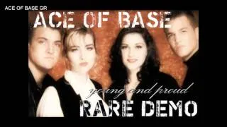 Ace Of Base - Young and Proud Demo HQ
