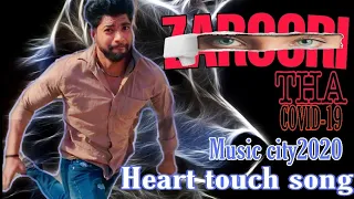 ZAROORI THA RAHAT FATEh ALI KHAN||MUSIC CITY 2020||VERY SAD HEART TOUCH STORY ||TIK TOK VEDIOS||