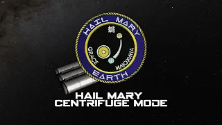 Project Hail Mary - Going Centrifugal