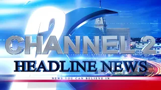 HEADLINE NEWS UPDATE 13TH MAY, 2024