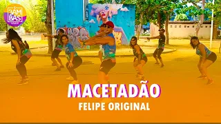 Macetadão - Felipe Original | Coreografia - Bambas Dance