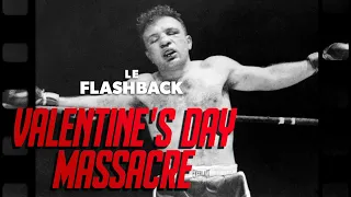 LE MASSACRE DE LA SAINT-VALENTIN - LE FLASHBACK #30 - SUGAR RAY ROBINSON VS JAKE RAGING BULL LAMOTTA