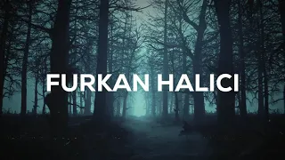 Furkan Halıcı - Baktığın Her Yerdeyim