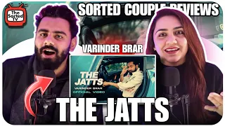 The Jatts Song Review | Varinder Brar | Latest Punjabi Songs 2024 | The Sorted Reviews