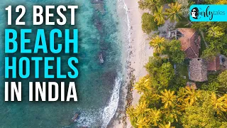 12 Best Beach Hotels In India | Curly Tales