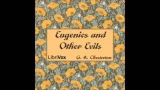 Eugenics and Other Evils audiobook - part 3