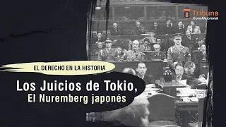 Los Juicios de Tokyo, El Nuremberg japonés - TC # 393