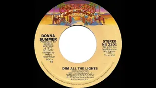 1979 HITS ARCHIVE: Dim All The Lights - Donna Summer (a #2 record--stereo 45 single version)