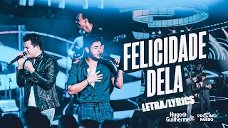 Hugo e Guilherme - Felicidade Dela (Letra/Lyrics)