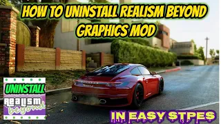 GTA 5: How to Uninstall "Realism Beyond Graphic Mod" Ultimate Guide to Uninstalling Graphics Mods