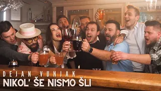 DEJAN VUNJAK - NIKOL' ŠE NISMO ŠLI (Official video)