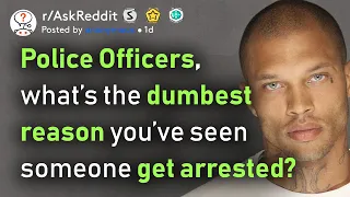 Ridiculous reasons people were arrested