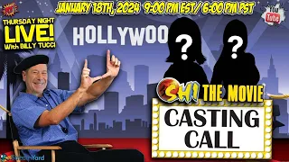THURSDAY NIGHT LIVE WITH BILLY TUCCI: CASTING THE SHI MOVIE THEN AND NOW!!