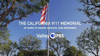 The California 9/11 Memorial: 20 Years To Honor, Educate and Remember