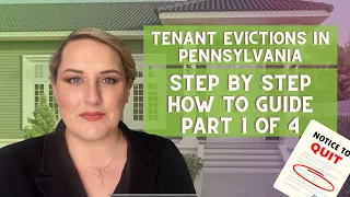 Tenant Evictions in Pennsylvania - Step by step Guide Part 1 of 4