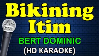 BIKINING ITIM - Bert Dominic (HD Karaoke)