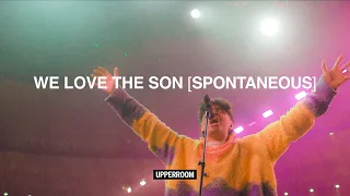 We Love The Son (Spontaneous) - UPPERROOM | Joel Figueroa