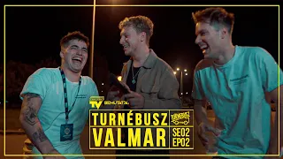 TURNÉBUSZ - VALMAR (2. Évad 2. Epizód)