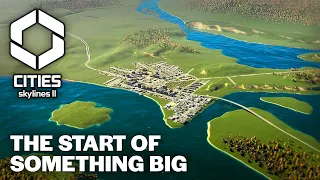 Cities Skylines 2 - How to Start Small and Dream Big