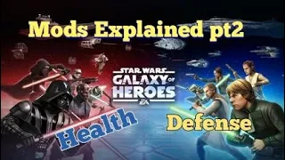 SWGOH - MODS EXPLAINED PT2. HEALTH/DEFENSE