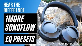 1MORE SonoFlow Custom EQ and Presets - HeadphonesAddict