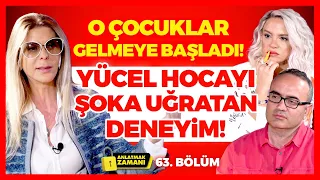 O Çocuklar Gelmeye Başladı! Yücel Hocayı ŞOKA UĞRATAN DENEYİM! | Anlatmak Zamanı 63. Bölüm