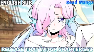 【《R.T.W》】Release that Witch Chapter 562 | Unknowing Reunion | English Sub